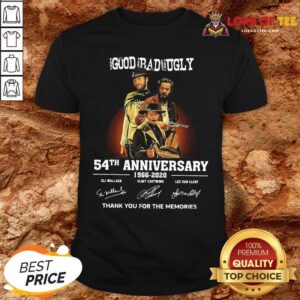 Pretty The Good The Bad And The Ugly 54th Anniversary 1966-2020 Thank You For The Memories Signatures Shirt