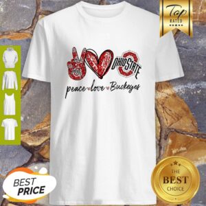 Good Peace Love Ohio State Buckeyes Shirt
