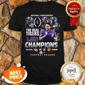 National championship 2020 The Real Tigers LSU Champions Perfect Season Shirt