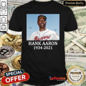 Wonderful Rip Hank Aaron Atlanta Braves 1934 2021 Shirt