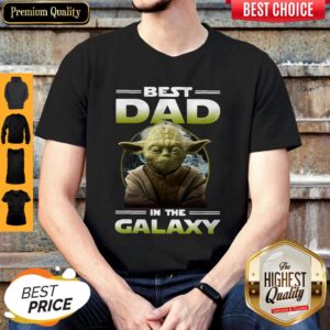 Top Master Yoda Best Dad In The Galaxy Shirt