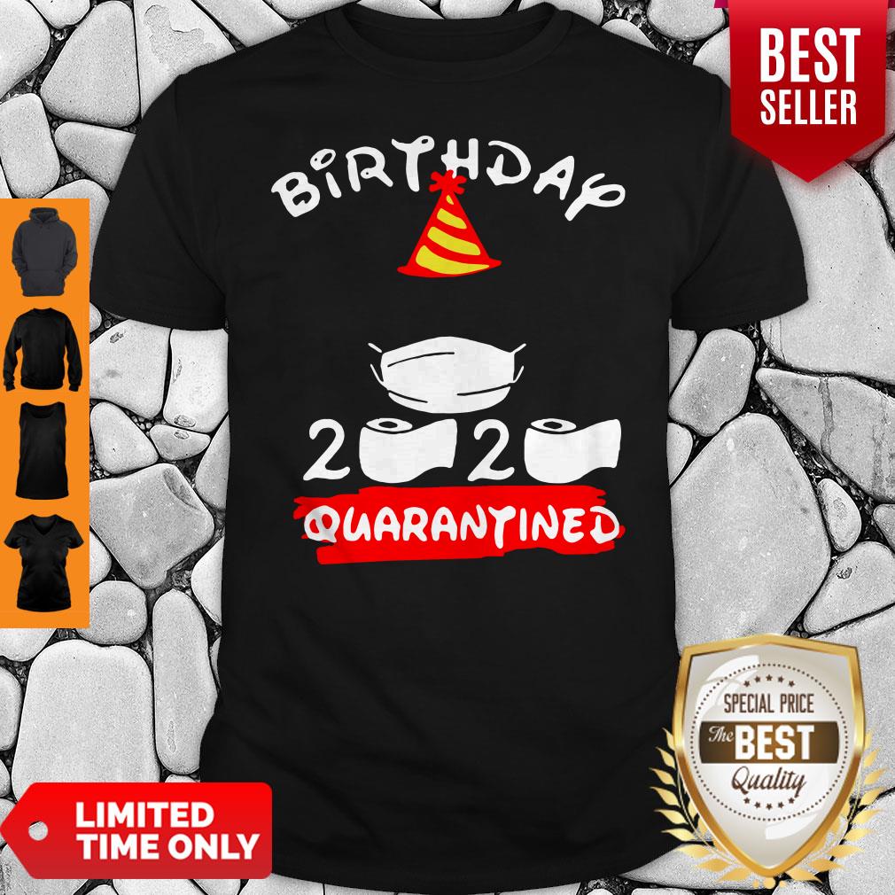 Never Birthday 2020 Quarantine Shirt