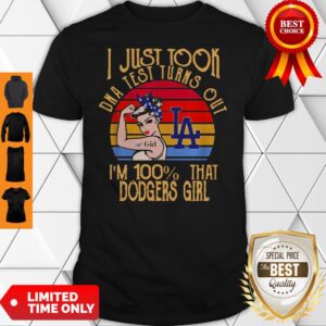 Strong Girl Tattoo I Just Took DNA Test Turns Los Angeles Dodgers Shirt