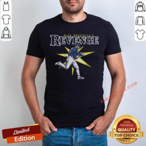 Top Mike Brosseau’s Revenge Shirt