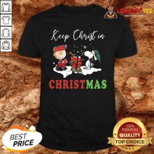 Top Snoopy And Charibow Keep Christ In Christmas Shirt