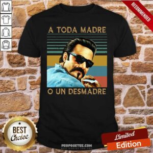 Nice Blood In Blood Out A Toda Madre O Un Desmadre Vintage Retro Shirt