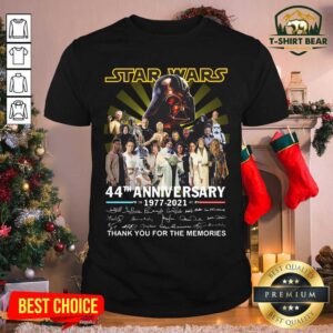 Top Star Wars 44th Anniversary 1977 2021 Thank You For The Memories Signatures Shirt