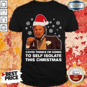 Nice Leonardo Dicaprio Covid Thinks I’M Going To Self Isolate This Christmas Shirt
