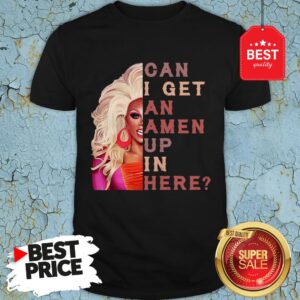Official RuPaul Can I Get An Amen Up In Here Shirt
