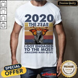 Funny Elephant 2020 The Year I Got Engaged To The Most Amazing Classic Shirt