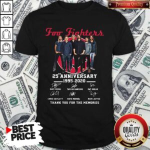 Pro Foo Fighters 25th Anniversary 1995 2020 Thank You For The Memories Signatures Shirt