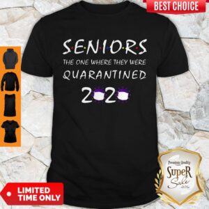 Nice Class Of 2020 Graduation Senior Funny Quarantine Tee Shirt