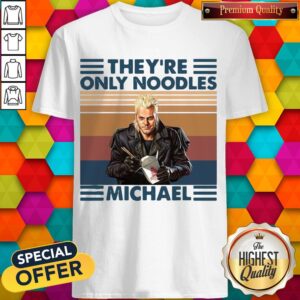 Official They’re Only Noodles Michael Vintage Shirt