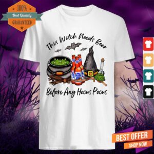 Pabst Blue Ribbon Bottle This Witch Needs Beer Before Any Hocus Pocus Halloween T-Shirt