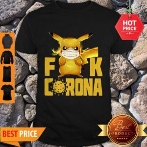 Pikachu Fuck Corona Covid-19 Shirt
