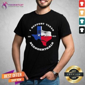 Hot Bigfoot I Support Texas Neanderthal 2021 Shirt