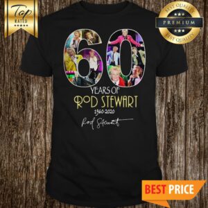 Official 60 Years Of Rod Stewart 1960 2020 Signature shirt