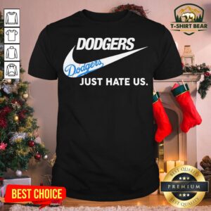 Hot Nike Los Angeles Dodgers Just Hate Us Shirt