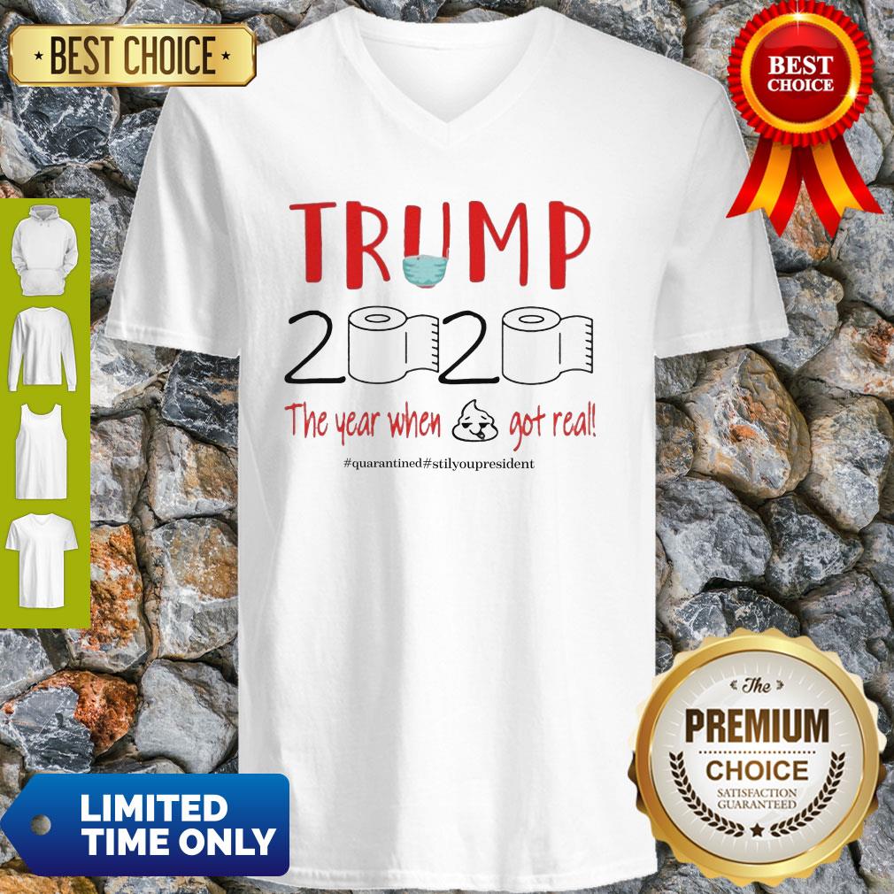 Official Trump 2020 The Year When Shit Got Real Quarantine Coronavirus Shirt
