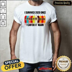 Attractive Survived 2020 Once I Can Do It Again Shirt