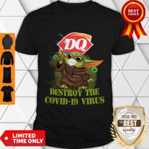 Good Star Wars Baby Yoda Dairy Queen Destroy The Covid-19 Virus Shirt