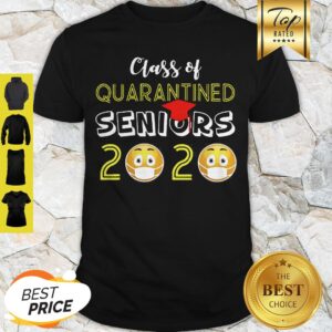 Covid-19 Class Of Quarantined Seniors 2020 Shirt