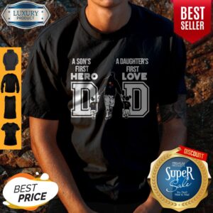 Pittsburgh Steelers Nfl Dad A Son’s First Hero A Daughter’s First Love Shirt