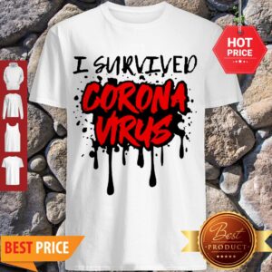 Pretty I Survived Coronavirus 2020 Shirt