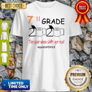 Toilet Paper 7th Grade 2020 The Year When Shit Got Real COVID-19 Shirt