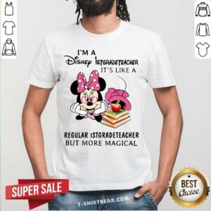 Minnie Mouse I Am Disney 1st Grade Teacher Magical Shirt