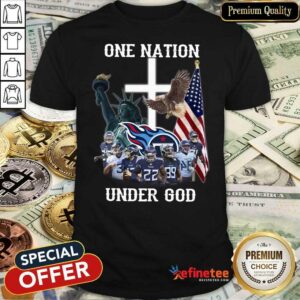 Excellent One Nation Under God Tennessee Titans Shirt