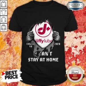 Funny Blood Inside Me Jiffy Lube Covid 19 2020 I Can'T Stay At Home Shirt