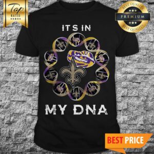 Official It’s In My DNA Orleans Saints LSU Tiger Logo Shirt