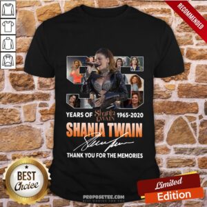 Awesome 55 Years Of Shania Twain 1965 2020 Thank You For The Memories Signature Shirt