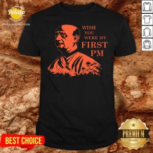Love Bhaiya Sardar Patel Wish You Were My First Pm Shirt