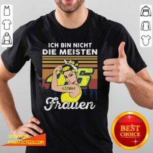 Pretty Ich Bin Nicht Die Meisten Frauen 46 Girl Tattoo Shirt