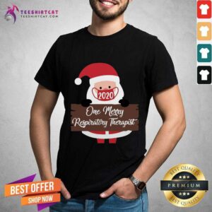 Awesome Santa Claus Face Mask 2020 One Merry Respiratory Therapist Christmas Shirt