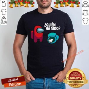 Hot Among Us Quien Es El Impostor Original Game Spanish Espanol Shirt