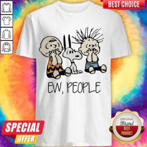Snoopy And Friends Peanuts Ew People Shirt