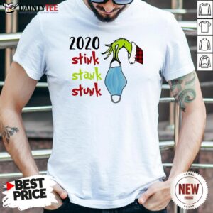 Good Grinch Hand 2020 Stink Stank Stunk Shirt