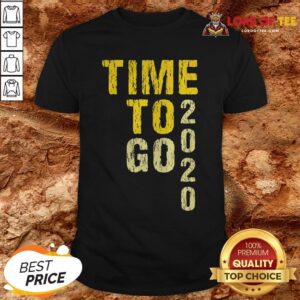 Funny Time To Go 2020 Goodbye 2020 Hello 2021 Golden Shirt