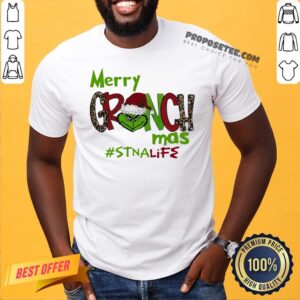 Top Merry Grinchmas #STNA Life Christmas Shirt