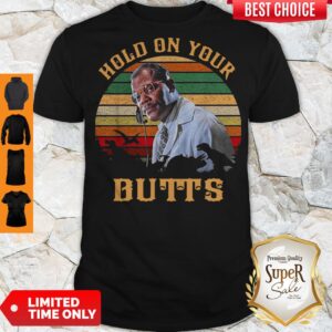 Funny Samuel L. Jackson Hold On Your Butts Jurassic Park Vintage Shirt