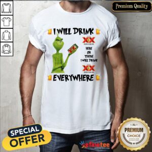 Hot The Grinch I Will Drink Dos Equis Here And There Everywhere Christmas Sweater Shirt