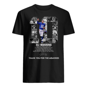 10 Eli Manning New York Giants Thank You For The Memories Shirt