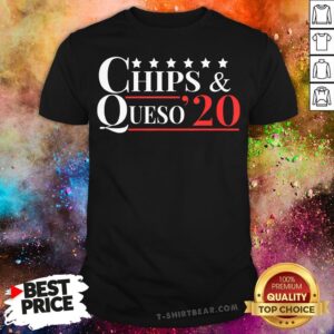 Premium Chips & Queso 2020 Shirt