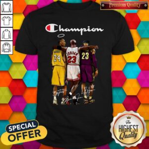 Official Champion Lebron James Kobe Bryant And Michael Jordan Signatures Shirt