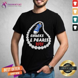 Original Kamala Harris Chucks And Pearls 2021 T Shirt