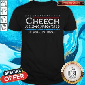 Awesome Cheech’ Chong’ 20 In Weed We Trust Shirt