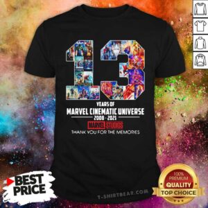 Cool 13 Years Of Marvel Cinematic Universe 2008 2021 Marvel Studios Shirt